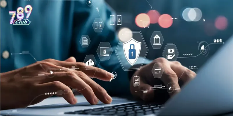 Các đặc điểm quan trọng trong chính sách bảo mật của 789Club