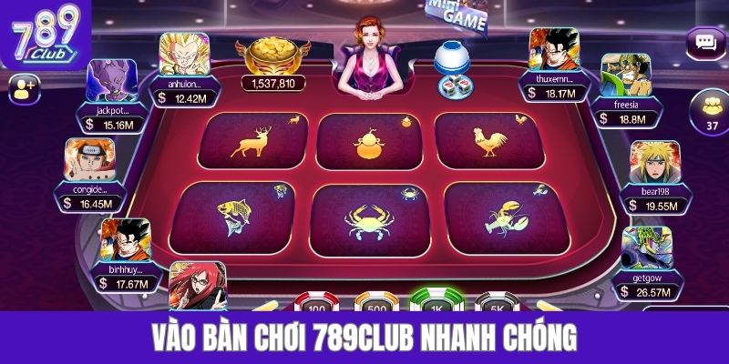 Vào bàn chơi 789club nhanh chóng